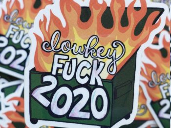 F*ck 2020 Dumpster Fire Waterproof Sticker